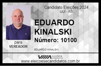 Candidato EDUARDO KINALSKI 2024 - IJUÍ - Eleições