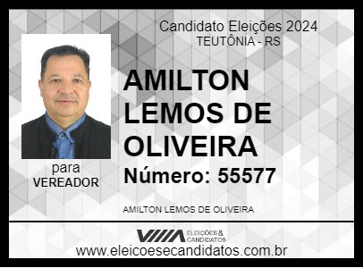 Candidato AMILTON LEMOS DE OLIVEIRA 2024 - TEUTÔNIA - Eleições