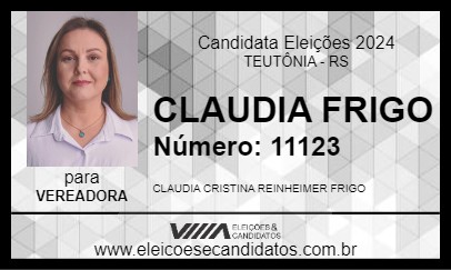 Candidato CLAUDIA FRIGO 2024 - TEUTÔNIA - Eleições