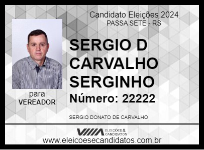 Candidato SERGIO D CARVALHO SERGINHO 2024 - PASSA SETE - Eleições