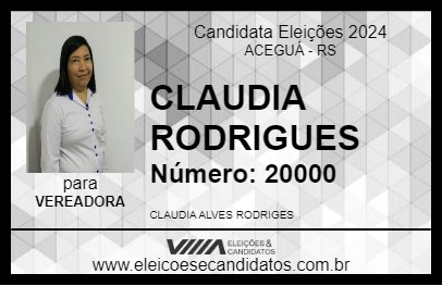 Candidato CLAUDIA RODRIGUES 2024 - ACEGUÁ - Eleições