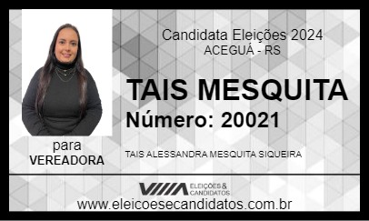 Candidato TAIS MESQUITA 2024 - ACEGUÁ - Eleições