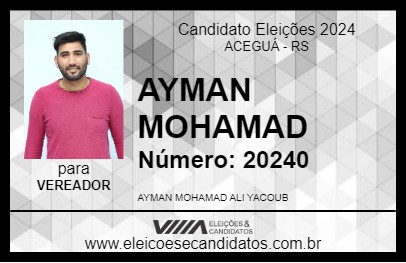 Candidato AYMAN MOHAMAD 2024 - ACEGUÁ - Eleições