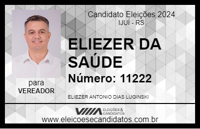 Candidato ELIEZER DA SAÚDE 2024 - IJUÍ - Eleições