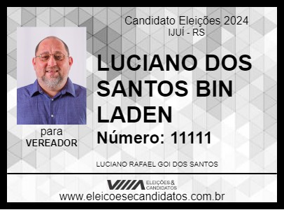 Candidato LUCIANO DOS SANTOS BIN LADEN 2024 - IJUÍ - Eleições