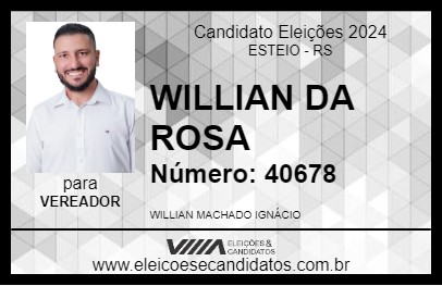 Candidato WILLIAN DA ROSA 2024 - ESTEIO - Eleições