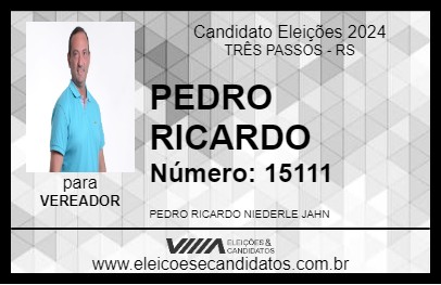 Candidato PEDRO RICARDO 2024 - TRÊS PASSOS - Eleições