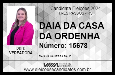 Candidato DAIA DA CASA DA ORDENHA 2024 - TRÊS PASSOS - Eleições