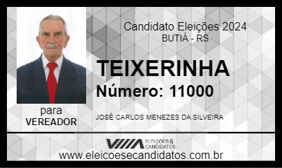 Candidato TEIXERINHA 2024 - BUTIÁ - Eleições