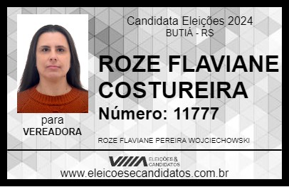 Candidato ROZE FLAVIANE COSTUREIRA 2024 - BUTIÁ - Eleições