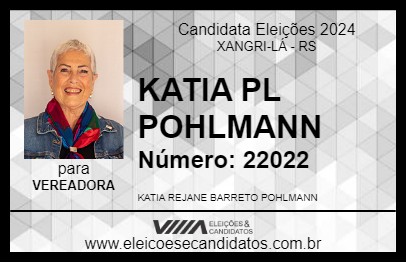 Candidato KATIA PL POHLMANN 2024 - XANGRI-LÁ - Eleições