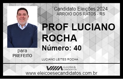 Candidato PROF LUCIANO ROCHA 2024 - ARROIO DOS RATOS - Eleições