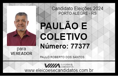 Candidato PAULÃO E COLETIVO 2024 - PORTO ALEGRE - Eleições