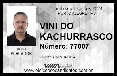 Candidato VINI DO KACHURRASCO 2024 - PORTO ALEGRE - Eleições