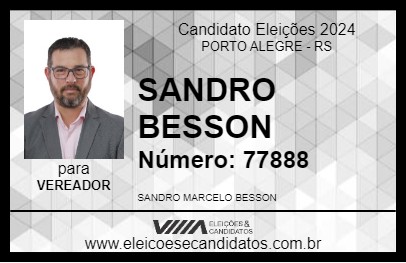 Candidato SANDRO BESSON 2024 - PORTO ALEGRE - Eleições