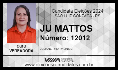 Candidato JU MATTOS 2024 - SÃO LUIZ GONZAGA - Eleições