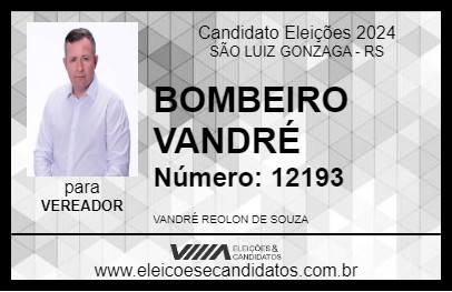 Candidato BOMBEIRO VANDRÉ 2024 - SÃO LUIZ GONZAGA - Eleições