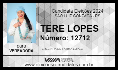 Candidato TERE LOPES 2024 - SÃO LUIZ GONZAGA - Eleições