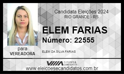 Candidato ELEM FARIAS 2024 - RIO GRANDE - Eleições