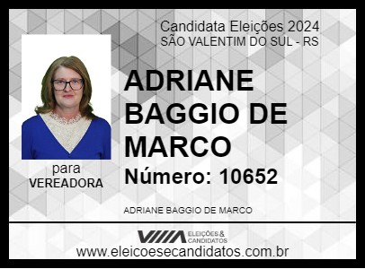 Candidato ADRIANE BAGGIO DE MARCO 2024 - SÃO VALENTIM DO SUL - Eleições