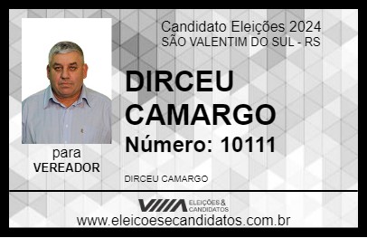 Candidato DIRCEU CAMARGO 2024 - SÃO VALENTIM DO SUL - Eleições