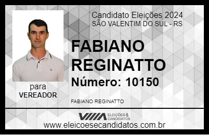 Candidato FABIANO REGINATTO 2024 - SÃO VALENTIM DO SUL - Eleições