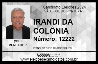 Candidato IRANDI DA COLÔNIA 2024 - SÃO JOSÉ DO NORTE - Eleições