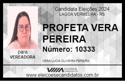 Candidato PROFETA VERA PEREIRA 2024 - LAGOA VERMELHA - Eleições