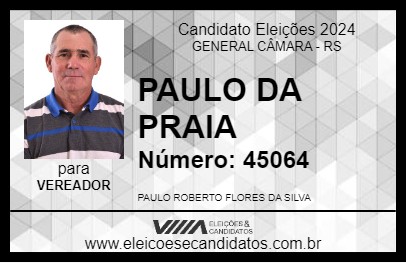 Candidato PAULO DA PRAIA 2024 - GENERAL CÂMARA - Eleições