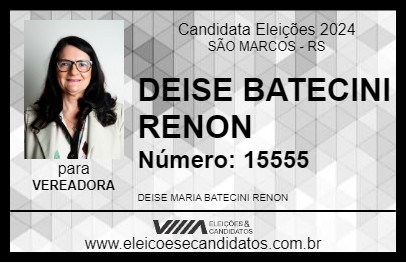 Candidato DEISE BATECINI RENON 2024 - SÃO MARCOS - Eleições