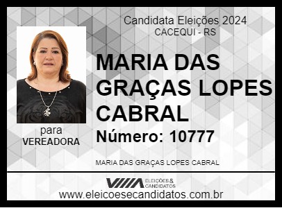 Candidato MARIA DAS GRAÇAS LOPES CABRAL 2024 - CACEQUI - Eleições