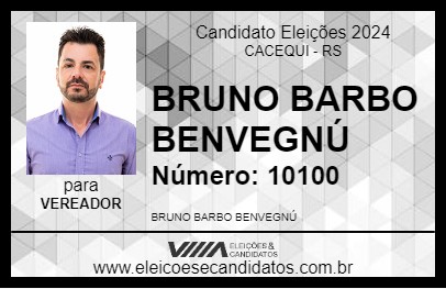 Candidato BRUNO BARBO BENVEGNÚ 2024 - CACEQUI - Eleições