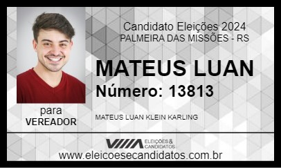 Candidato MATEUS LUAN 2024 - PALMEIRA DAS MISSÕES - Eleições