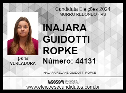 Candidato INAJARA GUIDOTTI ROPKE 2024 - MORRO REDONDO - Eleições