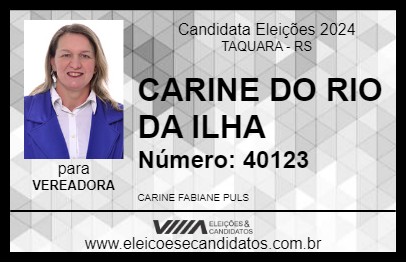 Candidato CARINE DO RIO DA ILHA 2024 - TAQUARA - Eleições