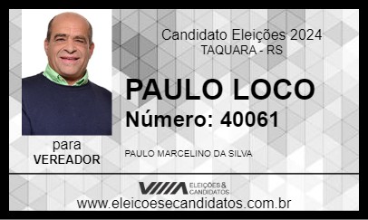 Candidato PAULO LOCO 2024 - TAQUARA - Eleições