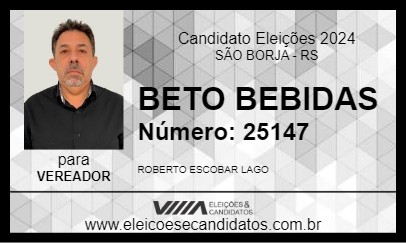 Candidato BETO BEBIDAS 2024 - SÃO BORJA - Eleições