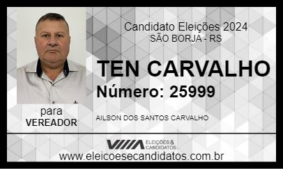 Candidato TEN CARVALHO 2024 - SÃO BORJA - Eleições