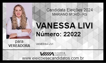 Candidato VANESSA LIVI 2024 - MARIANO MORO - Eleições