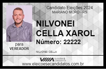 Candidato NILVONEI CELLA XAROL 2024 - MARIANO MORO - Eleições