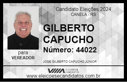 Candidato GILBERTO CAPUCHO 2024 - CANELA - Eleições