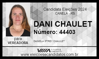 Candidato DANI CHAULET 2024 - CANELA - Eleições