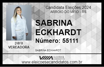 Candidato SABRINA ECKHARDT 2024 - ARROIO DO MEIO - Eleições