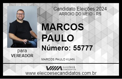 Candidato MARCOS PAULO 2024 - ARROIO DO MEIO - Eleições