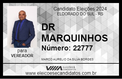 Candidato DR MARQUINHOS 2024 - ELDORADO DO SUL - Eleições