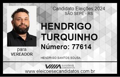 Candidato HENDRIGO TURQUINHO 2024 - SÃO SEPÉ - Eleições