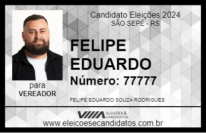 Candidato FELIPE EDUARDO 2024 - SÃO SEPÉ - Eleições