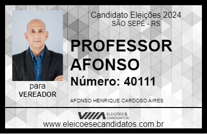 Candidato PROFESSOR AFONSO 2024 - SÃO SEPÉ - Eleições