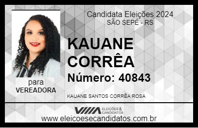 Candidato KAUANE CORRÊA 2024 - SÃO SEPÉ - Eleições