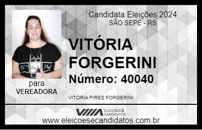 Candidato VITÓRIA FORGERINI 2024 - SÃO SEPÉ - Eleições